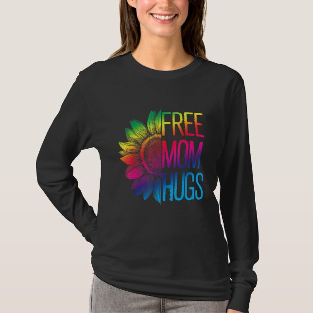 Free Mom Hugs - LGBT Rainbow. Sunflower T-Shirt (Front)
