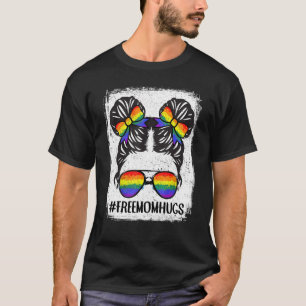 Free Mom Hugs Messy Bun LGBT Gay Pride Month LGBTQ T-Shirt