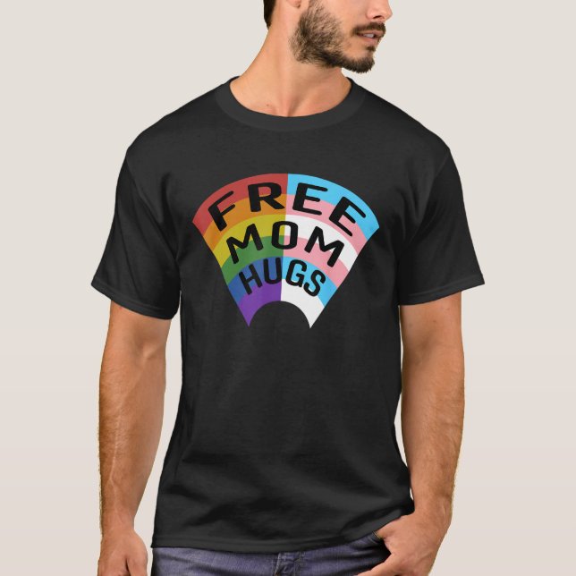 Free Mom Hugs Rainbow LGBT Trans Kids Trans Mom T-Shirt (Front)