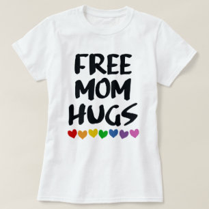 FREE MOM HUGS T-Shirt