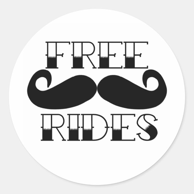 Free Moustache Rides Classic Round Sticker (Front)