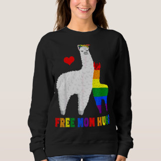 Free Mum Hug Rainbow Llama Pride Lgbtq Daughter Mo Sweatshirt