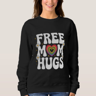 Free Mum Hug Transgender Lesbian Gay LGBT Pride  Sweatshirt