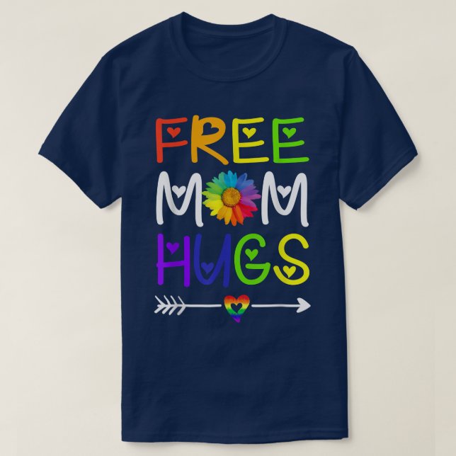 Free Mum Hugs Daisy Rainbow Heart LGBT Pride Month T-Shirt (Design Front)