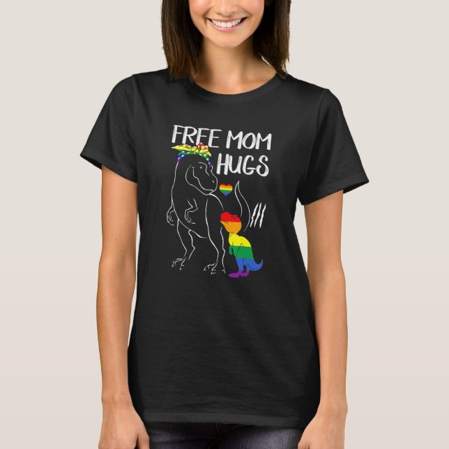 Free Mum Hugs Dinosaur Rex Mama Lgbt Lesbian Gay P T-Shirt (Front)