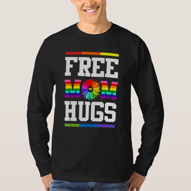 Free Mum Hugs Gay Pride LGBT Daisy Rainbow Flower  T-Shirt (Front)