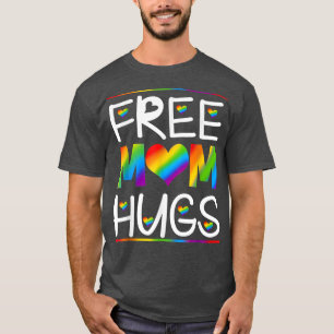 Free Mum Hugs Heart Mum Rainbow LGBT Pride Month T-Shirt