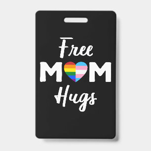 Free Mum Hugs II - Rainbow Gay Trans Pride ID Badge