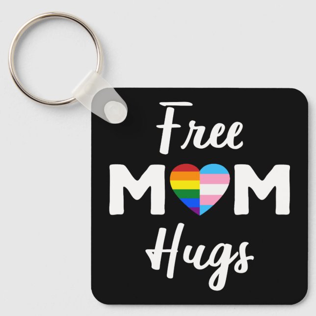 Free Mum Hugs II - Rainbow Gay Trans Pride Key Ring (Front)
