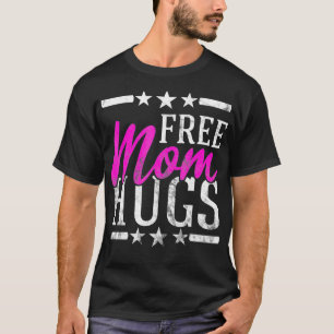 Free Mum Hugs Lesbian Gay LGBT Proud Mother Rainbo T-Shirt