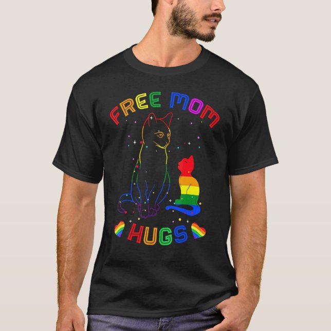 Free Mum Hugs  Lgbt Cat Gay Pride Rainbow 2 T-Shirt (Front)