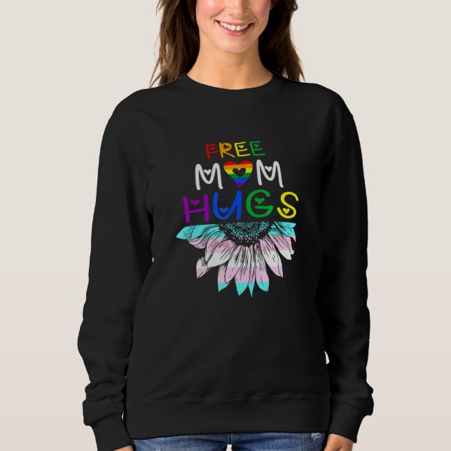 Free Mum Hugs - Lgbt Lgbtq Pride - Rainbow Sunflow Sweatshirt (Front)