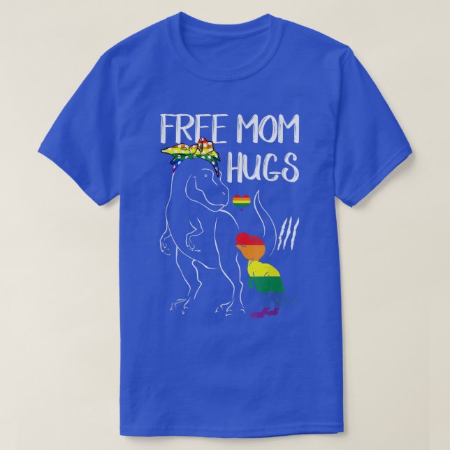 Free Mum Hugs LGBT Pride Mama Dinosaur Re Gift  T-Shirt (Design Front)