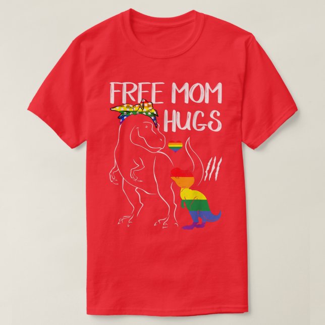 Free Mum Hugs LGBT Pride Mama Dinosaur Re  Gifts  T-Shirt (Design Front)