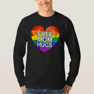 Free Mum Hugs Lgbt Rainbow Heart Love Supportive P T-Shirt