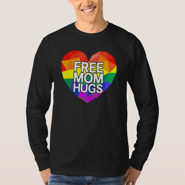 Free Mum Hugs Lgbt Rainbow Heart Love Supportive P T-Shirt (Front)