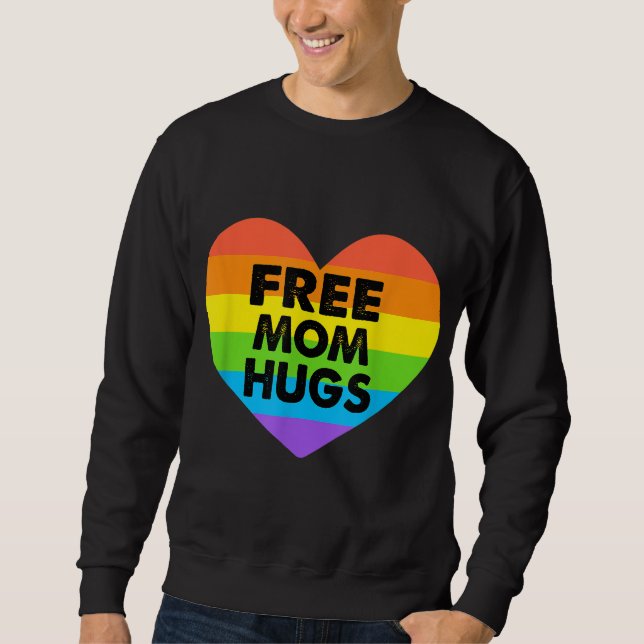Free Mum Hugs LGBT Sweatshirt (Front)