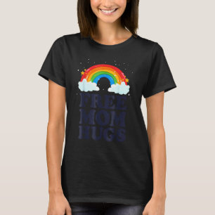 Free Mum Hugs Lgbtq Rainbow Mother's Day Supporter T-Shirt