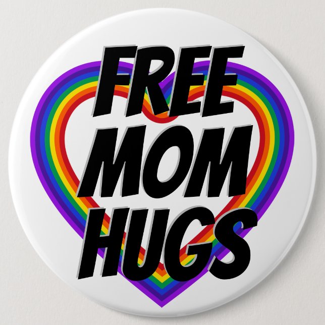 Free Mum Hugs Pride Rainbow Heart 6 Cm Round Badge (Front)