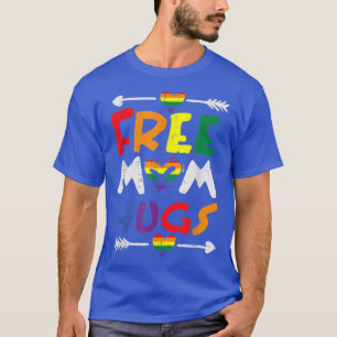 Free Mum Hugs Rainbow Heart Gay Pride Flag LGBTQ M T-Shirt