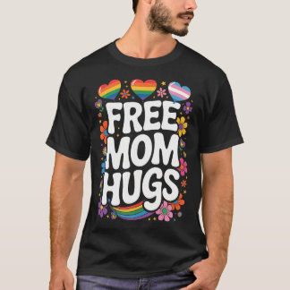Free Mum Hugs Rainbow Heart Lgbt Flag Lgbt Gay T-Shirt