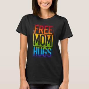 Free Mum Hugs Rainbow Heart Lgbt Pride Month 1 T-Shirt