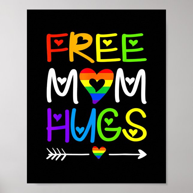 Free Mum Hugs Rainbow Heart LGBT Pride Month  Poster (Front)
