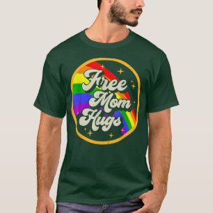 Free Mum Hugs Rainbow LGBT Lesbian Gay Bisexual Pr T-Shirt