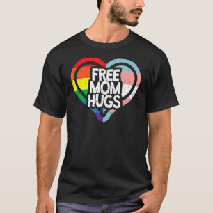Free Mum Hugs Rainbow Pride Lgbt T-Shirt