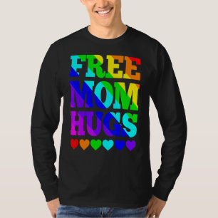 Free Mum Hugs Women Free Mum Hugs Rainbow Gay Pri T-Shirt