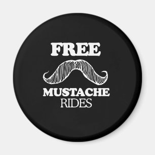 FREE MUSTACHE RIDES MAGNET