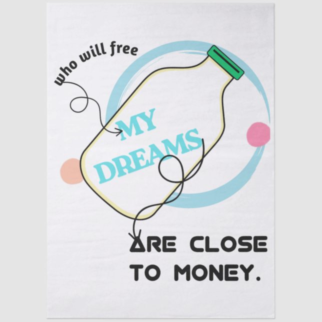 Free my dreams  tissue paper (Front)