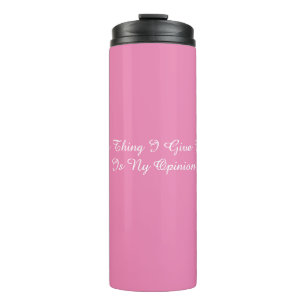 Free Opinion Thermal Tumbler