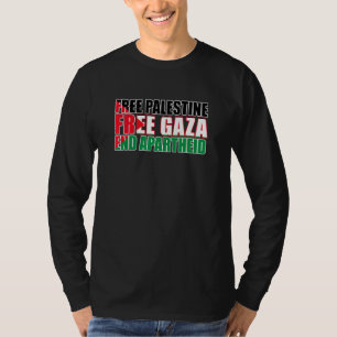 Free Palestine Free Gaza End Apartheid Palestinian T-Shirt