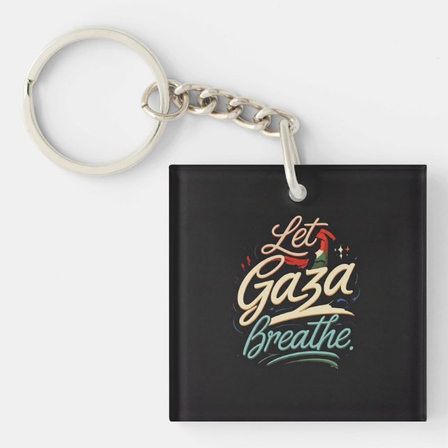 Free Palestine – Let Gaza breathe | Human Rig Key Ring (Front)