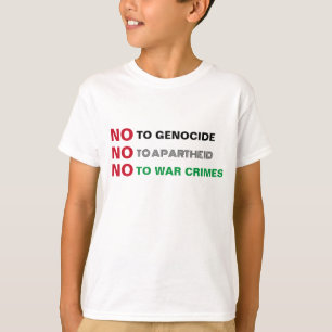FREE PALESTINE NO TO GENOCIDE APARTHEID WAR CRIMES T-Shirt