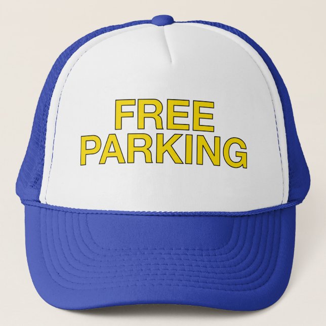 FREE PARKING fun slogan trucker hat (Front)