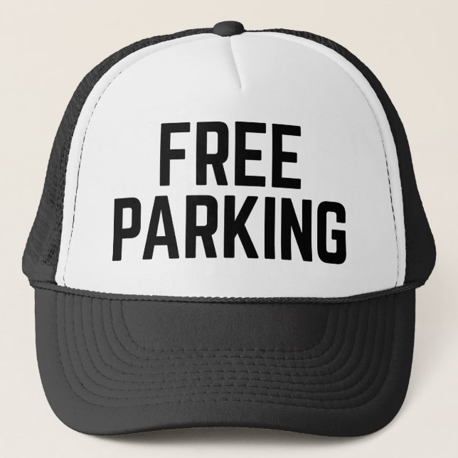 FREE PARKING fun slogan trucker hat (Front)