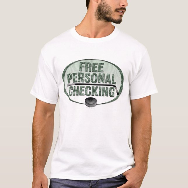Free Personal Checking (hockey) T-Shirt (Front)