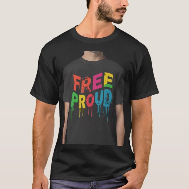Free proud T-Shirt (Front)