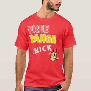 Free Range Chick For the Female World Traveler T-Shirt
