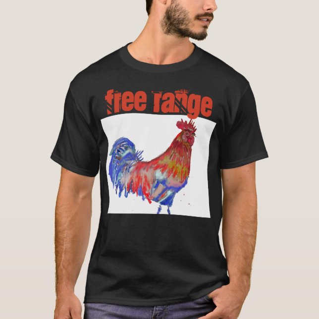 Free Range Chicken Watercolor Rooster Cockerel T-Shirt (Front)
