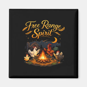 Free Range Spirit Country Farm Pun Chicken Campfir Magnet