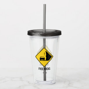 Free Rocks Road Sign Acrylic Tumbler