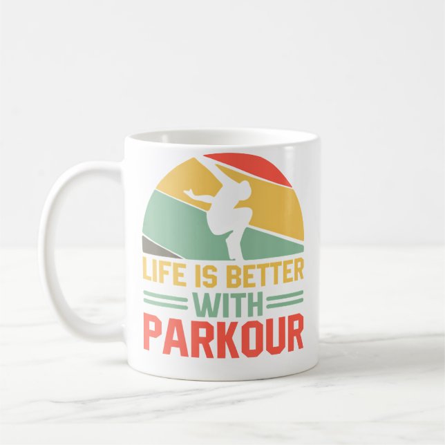 Free Running Training Traceurs Life Is Better With Coffee Mug (Left)