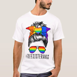 Free Sister Hug Womens Messy Bun Rainbow Lgbt T-Shirt