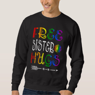 Free Sister Hugs Pride Lgbt Sunflower Matching Fam Sweatshirt