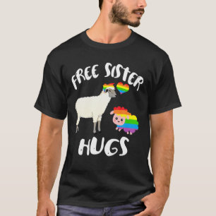 Free Sister Hugs Sheep Gay Pride LGBT Rainbow Flag T-Shirt