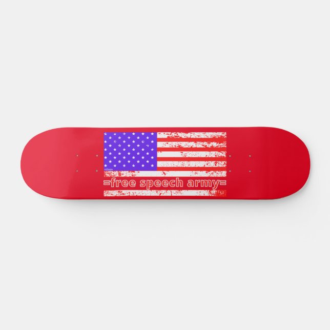 FREE SPEECH ARMY distressed american flag edition  Skateboard (Horz)