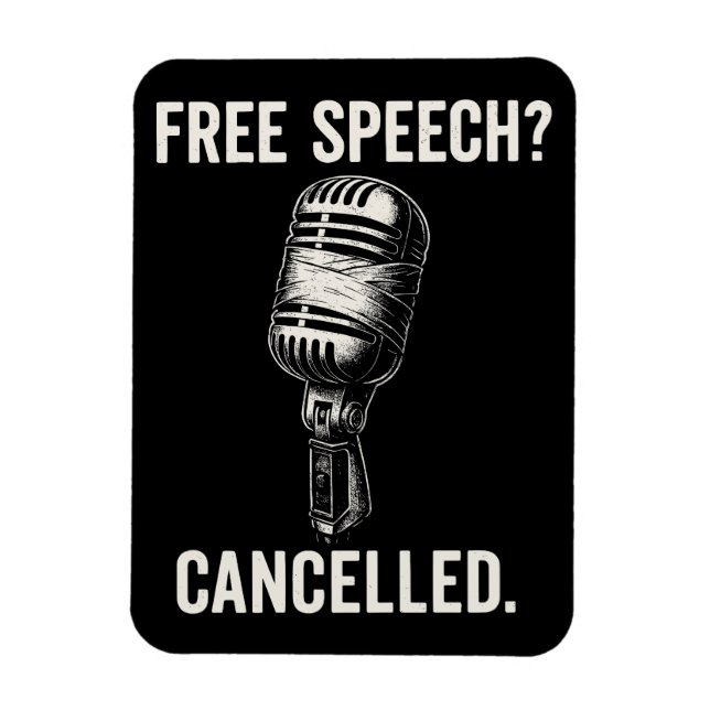 Free Speech Cancelled Protest Statement Magnet (Vertical)